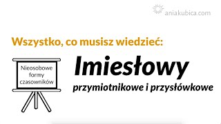 Imiesłowy przymiotnikowe i przysłówkowe [upl. by Senskell912]