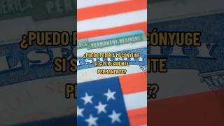 ¿Puedo pedir a su cónyuge si es Residente Permanente Legal 🤔🇺🇸 [upl. by Nadiya981]