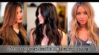 Capelli scalati lunghi 2019 [upl. by Oicinoid568]