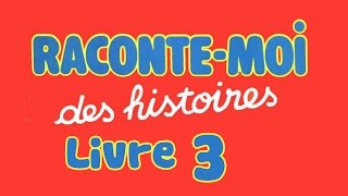 Livre audio  Raconte moi des histoires  Livre 3 [upl. by Nnek]