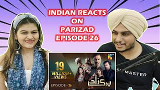 Parizaad Episode 26  HUM TV  Drama  Indian Reaction [upl. by Stent700]