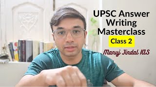 How to do Answer Writing for UPSC Class 2  Write better answers in IAS Mains by Manuj Jindal AIR 53 [upl. by Schoof]