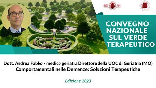 Disturbi Comportamentali nelle Demenze Soluzioni Terapeutiche con il Dott Andrea Fabbo [upl. by Inglebert]