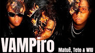 Matuê Teto WIU VAMPiro 1 HORA [upl. by Specht40]