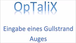 Gullstrand Eye in Optalix  EN [upl. by Ahsennek]