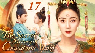 The Secret History of Concubine Yang  17｜One of the Four Beauties Concubine Yangs Peerless Love [upl. by Ahseyn]