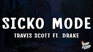 Travis Scott  SICKO MODE Lyrics ft Drake [upl. by Levon]