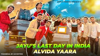 JAYU’S LAST DAY IN INDIA  Alvida Yaara ❤️  Vlog  251 [upl. by Lenes]