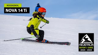 Rossignol Nova 14 Ti  NeveItalia SkiTest 20242025 [upl. by Borrell]