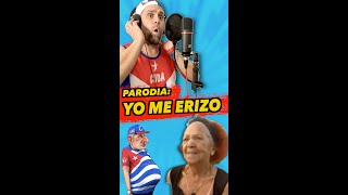 YO ME ERIZO CON CANEL Parodia [upl. by Ecirehc755]