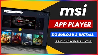 How to install msi app player On Windows  Download msi app player  Best Android Emulator 2023 [upl. by Joshuah381]