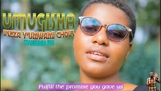 Umugisha by Ineza yUmwami Choir Official Music Video HD Cyabirumba SDA [upl. by Krystyna]