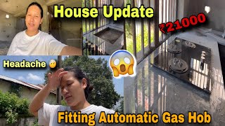 FITTING AUTOMATIC GAS HOB WORTH ₹21000😱 HOUSE UPDATE  PEMA’S CHANNEL [upl. by Dorfman187]