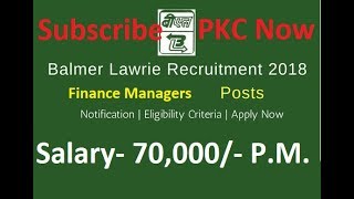 Balmer Lawrie amp Co Ltd Recruitment 2018 I CA I CMA [upl. by Vergil]