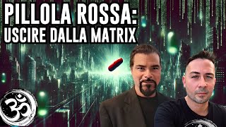 PILLOLA ROSSA USCIRE DALLA MATRIX con ALESSIO ATZENI [upl. by Yrreb]