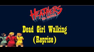 Dead Girl Walking Reprise  Heathers The Musical  Karaoke [upl. by Ybok262]