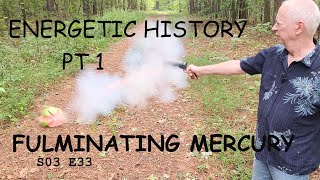 Energetic History Pt 1 Fulminating Mercury The Birth Of Nitration [upl. by Retxed]