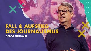 Gabor Steingart Fall amp Aufstieg des Journalismus [upl. by Adnicul]