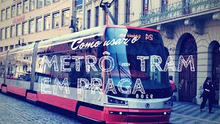 Viagem Praga como usar o metrô e o tram em Praga [upl. by Jovitta]