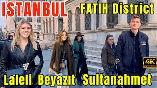 🇹🇷 Istanbul Fatih District Laleli Beyazit Sultanahmet Sirkeci Turkey 4K [upl. by Eiuqnom]