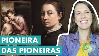 Sofonisba Anguissola a pintora mais famosa do Renascimento VIVIEUVI [upl. by Kwasi]