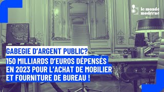 lEtat a dépensé 150 milliards deuros en fourniture de bureau en 2023 [upl. by Tavi842]