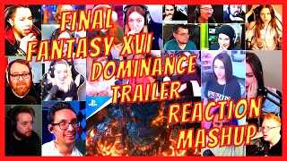 FINAL FANTASY XVI  DOMINANCE TRAILER  REACTION MASHUP  STATE OF PLAY 2022  ACTION REACTION [upl. by Almallah]