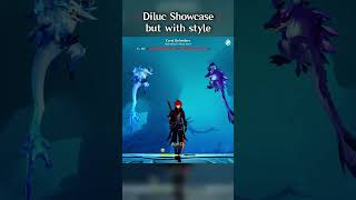 DILUC SHOWCASE BUT WITH STYLE [upl. by Otinauj648]