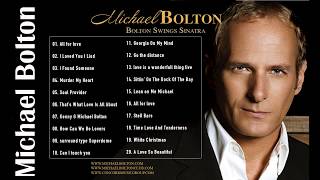 Michael Bolton Greatest Hits Full AlbumThe Best Songs Of Michael Bolton Nonstop Collection [upl. by Nirrek963]