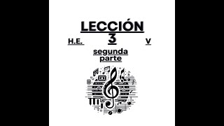 LECCIÓN 3 HILARIÓN ESLAVA SEGUNDA PARTE [upl. by Sowell]