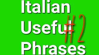 Italian  English Useful Phrases 2 [upl. by Ennaehr]