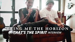 Bring Me The Horizon Interview about THATS THE SPIRIT [upl. by Tioneb]