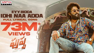 Eyy Bidda Idhi Naa Adda Lyrical  Pushpa Songs  Allu Arjun Rashmika  DSP  Nakash Aziz [upl. by Bouzoun11]