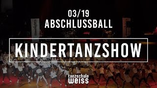 ABSCHLUSSBALL 30032019  KINDERTANZSHOW  TANZSCHULE WEISS [upl. by Onavlis306]