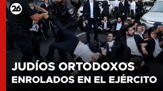 La Corte israelí dictaminó que los judíos ortodoxos deberán ser enrolados en el Ejército  26Global [upl. by Althea]