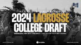 AU Pro Lacrosse 2024 College Draft [upl. by Weisbrodt]