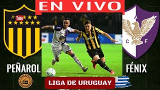 PEÑAROL VS FENIX EN VIVO ⚽⚽ URUGUAY PRIMERA DIVISIÓN  APERTURA  JORNADA 13 [upl. by Merceer]