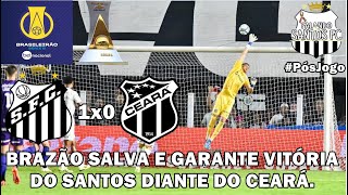 Santos 1x0 Ceará  Brazão em noite inspirada garante vitória do Peixe diante do Ceará PósJogo [upl. by Mcgurn]