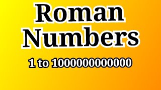 Roman Numbers 1 to 1000000000000 [upl. by Ajnos]