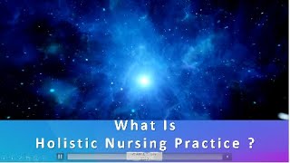 What Is Holistic Nursing Practice [upl. by Gaughan]