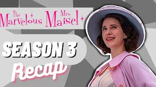 The Marvelous Mrs Maisel Season 3 Recap [upl. by Sire460]