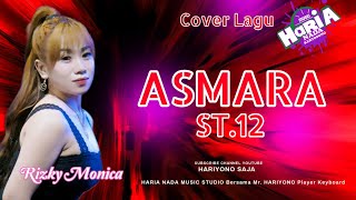 ASMARA ST 12 Cover lagu  Voc Rizky Monica  Musik by HARIA NADA  Player Hariyono [upl. by Notyalk]