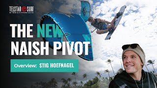 🔥The New Naish Pivot 2024  OVERVIEW Stig Hoefnagel 🔥 [upl. by Waylen705]