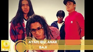 Baji  Ayah Ibu Anak Official Audio [upl. by Geehan]