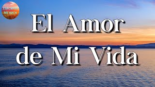 🎼 La Adictiva  El Amor De Mi Vida  Eme Malafe Carin Leon Los Dos Carnales Letra\Lyrics [upl. by Marne]