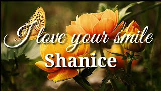 I Love Your Smile 😊  Shanice  Lyrics  HD [upl. by Idonah]