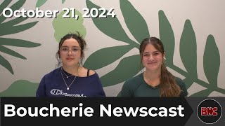 The Boucherie Newscast  October 21 2024 [upl. by Romito]