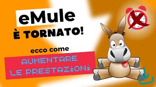 eMule è tornato  4 metodi per aumentare le prestazioni [upl. by Sutherlan492]