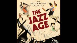 The Bryan Ferry Orchestra  I Thought 20s Jazz Version [upl. by Ria]