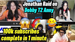 Jonathan Raid on Dobby T2 Anny 🔥 100k subscribers complete in 1 minute 😲 [upl. by Barrus]